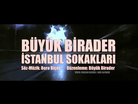 Büyük Birader -  İstanbul Sokakları