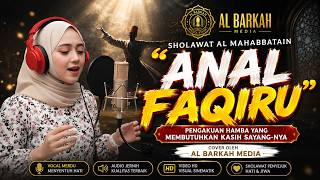 Download lagu Sholawat Al Mahabbatain 'ANAL FAQIRU' Pengakuan Seorang Hamba | Cover dari Al Barkah Media mp3