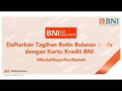Daftar Tagihan Rutin Bulanan Anda dengan BNI Bill Payment