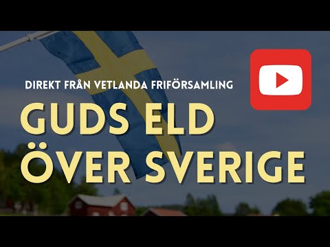 LIVE: GUDS ELD ÖVER SVERIGE - Jan Sköld - Hur skall vi be? - 21/5-22 18:00