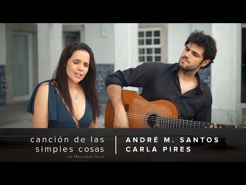 André M. Santos & Carla Pires - Canción de las simples cosas
