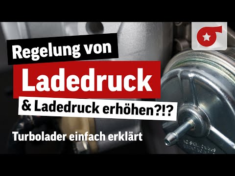 Wie funktioniert Ladedruckregelung, Ladedruck erhöhen | Turbolader einfach erklärt