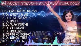 Download lagu DJ Barat Terpopuler 2023 Full Bass-DJ Don't Watch Me Cry-DJ TokTok mp3