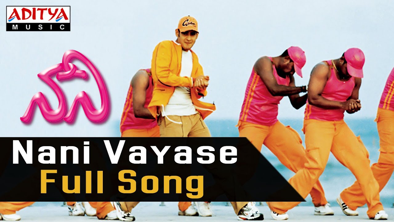 Nani Vayase Lyrics  | Naani | Amisha Patel, Mahesh Babu | Blaaze, Karthik, Sunitha Sarathy, Tanvi Shah, Vijay Prakash | A.R.Rahman