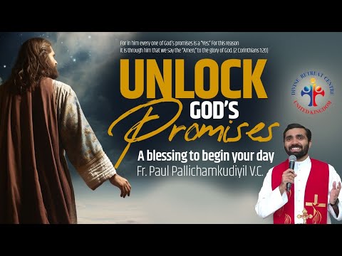 Unlock God's Promises: a blessing to begin your day Day (610) - Fr Paul Pallichamkudiyil VC