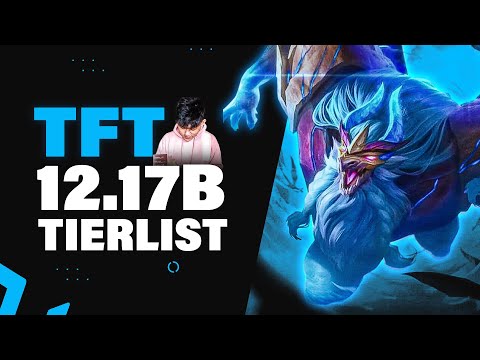 C9 k3soju's TFT PATCH 12.17B TIERLIST | Teamfight Tactics