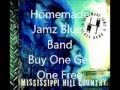 Homemade Jamz Blues Band - Buy One Get One ...
