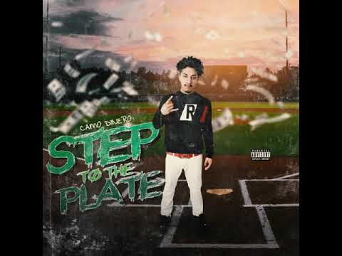 Camo Dinero- Step To The Plate