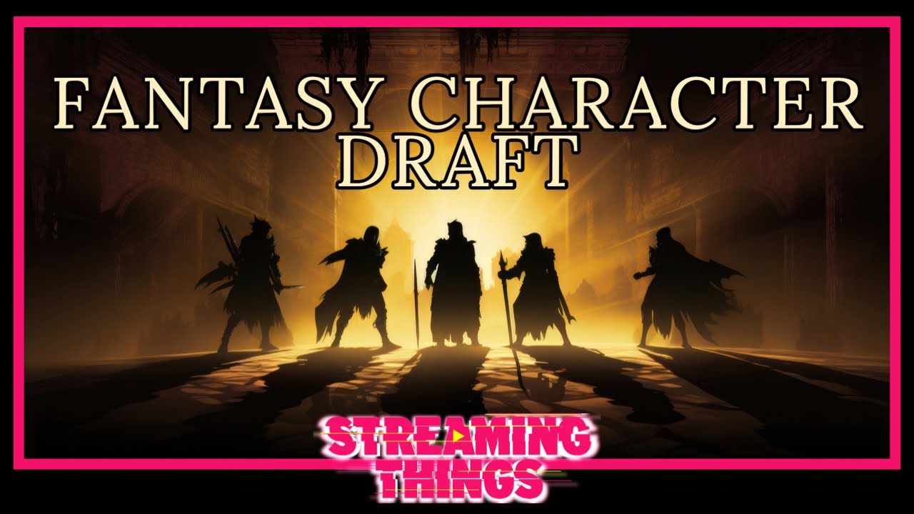 The Fantasy Character Draft!