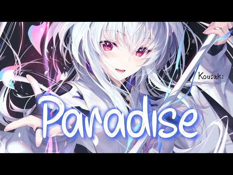 「Nightcore」 Paradise - Alan Walker, K-391, Boy in Space ♡ (Lyrics)