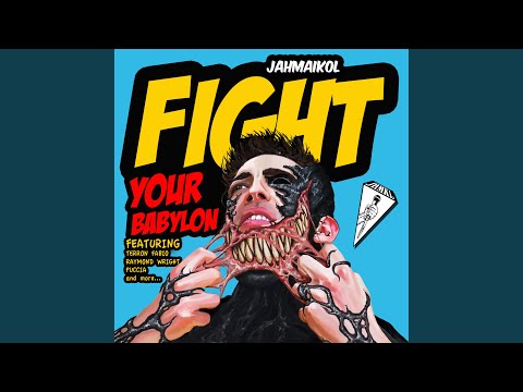 Fight Your Babylon (feat. Febbo, Terron Fabio & Raymond Wright)