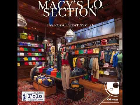 JAY ROYALE - Macy’s Lo Section feat. Nym Lo (produced by Crown - cuts by DJ Eclipse)