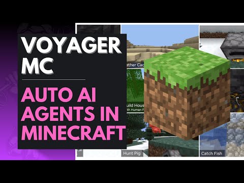Voyager: Fully Autonomous AI Agents/NPCs In MINECRAFT - Open Ended Embodied Agents