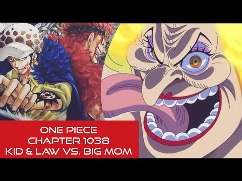 One Piece Chapter 1038 Full Summary | Kid & Law vs. Big Mom