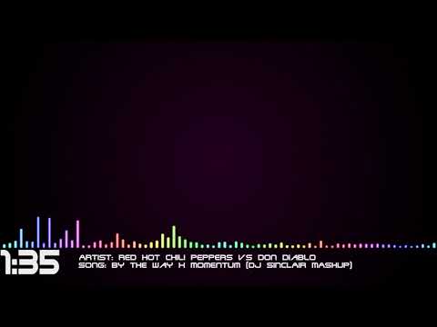 Red Hot Chili Peppers vs Don Diablo - By The Way x Momentum (DJ SINCLAIR MASHUP)