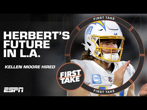 How Justin Herbert's career will be impacted by new Chargers OC Kellen Moore | First Take