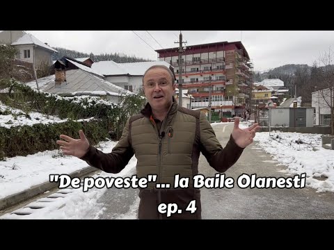 "De poveste" ... la Baile Olanesti | ep. 4