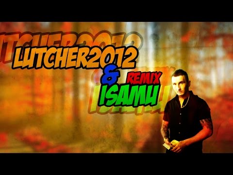 Lutcher2012 & IsAmU - Go B [Remix]