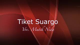 Download lagu Enak banget di deger,Mutik nida tiket suargo mp3