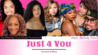 Just 4 You Concert and More