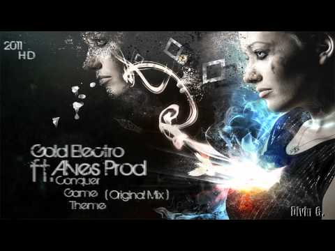 Gold Electro ft Alves Prod - Conquer Game Theme ( Original Mix )