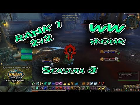 RANK 1 WINDWALKER ARENA / BFA 8.2 Season 3 WW Monk 2v2