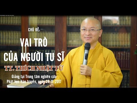 Vai trò của người tu sĩ - TT. Thích Nhật Từ