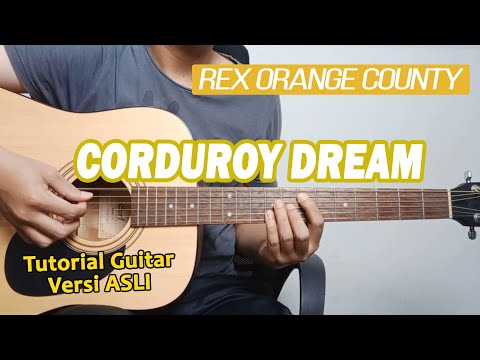 (Tutorial Gitar) Corduroy Dream - Rex Orange County