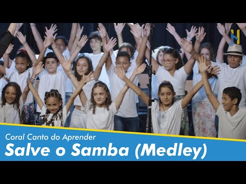 Salve o Samba Medley   Canto do Aprender