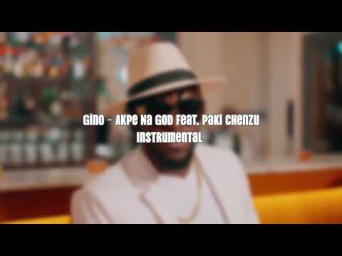 Gino - Akpe Na God feat. Paki Chenzu (Instrumental)