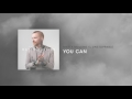 You Can