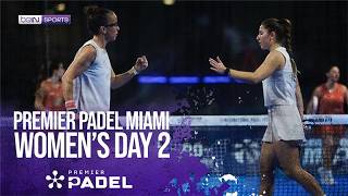 Women's Day 2 Miami | Premier Padel HIGHLIGHTS | 03/24/2026 | beIN SPORTS USA