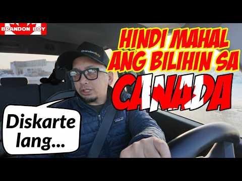 Hindi naman mahal ang bilihin sa Canada