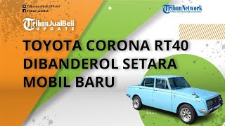 Bikin Kaget! Mobil Langka Toyota Corona RT40 Dibanderol Setara Mobil Baru, Tembus Rp 175 Jutaan