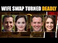 Wife Swap Turned Deadly True Crime Stories True Crime Documentary Cheating Wife Swapping
