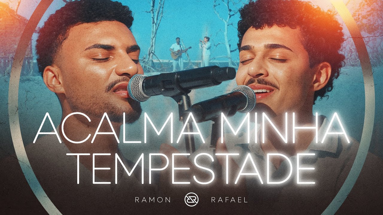 Acalma Minha Tempestade - Ramon e Rafael (O Som da Igreja)