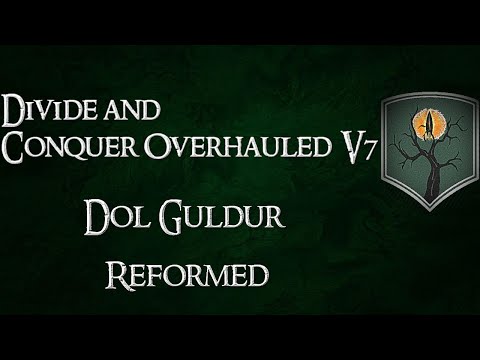 Divide and Conquer Overhauled V7: Thalios Bridge - Dol Guldur faction overview