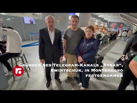 Gründer des Telegram Kanals „Rybar“, Swintschuk, in Montenegro festgenommen