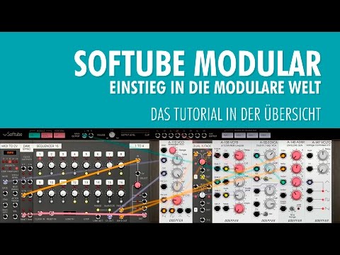 Softube Modular - Einstieg in die modulare Welt - Das Tutorial in der Übersicht