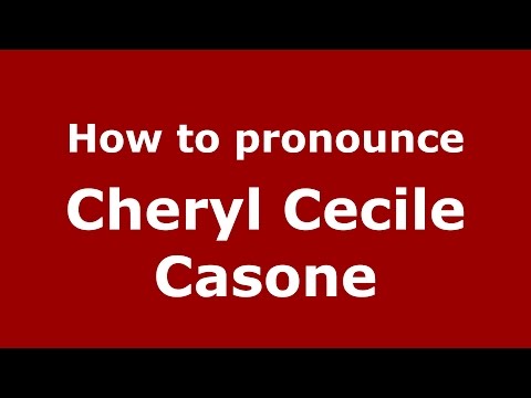 How to pronounce Cheryl Cecile Casone (American English/US)  - PronounceNames.com
