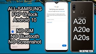 SAMSUNG Galaxy A20/A20e/A20s FRP Bypass | A20 FRP Bypass Android 10 NO SimCard - NO SCREENSHOTS-NEW