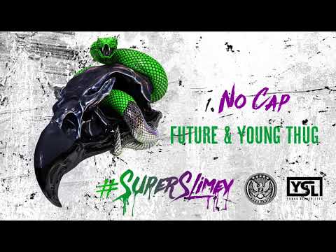Future & Young Thug - No Cap [Official Audio]