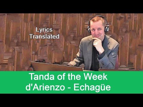Tanda d'Arienzo - Echagüe. Tango lyrics translated. Plus a short tutorial!
