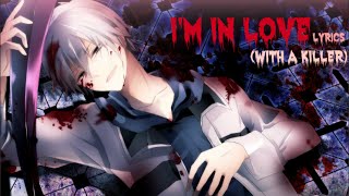 Nightcore ~ I&#39;m in love (with a killer)