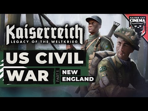 World of Kaiserreich - US Civil War - part 5 - New England