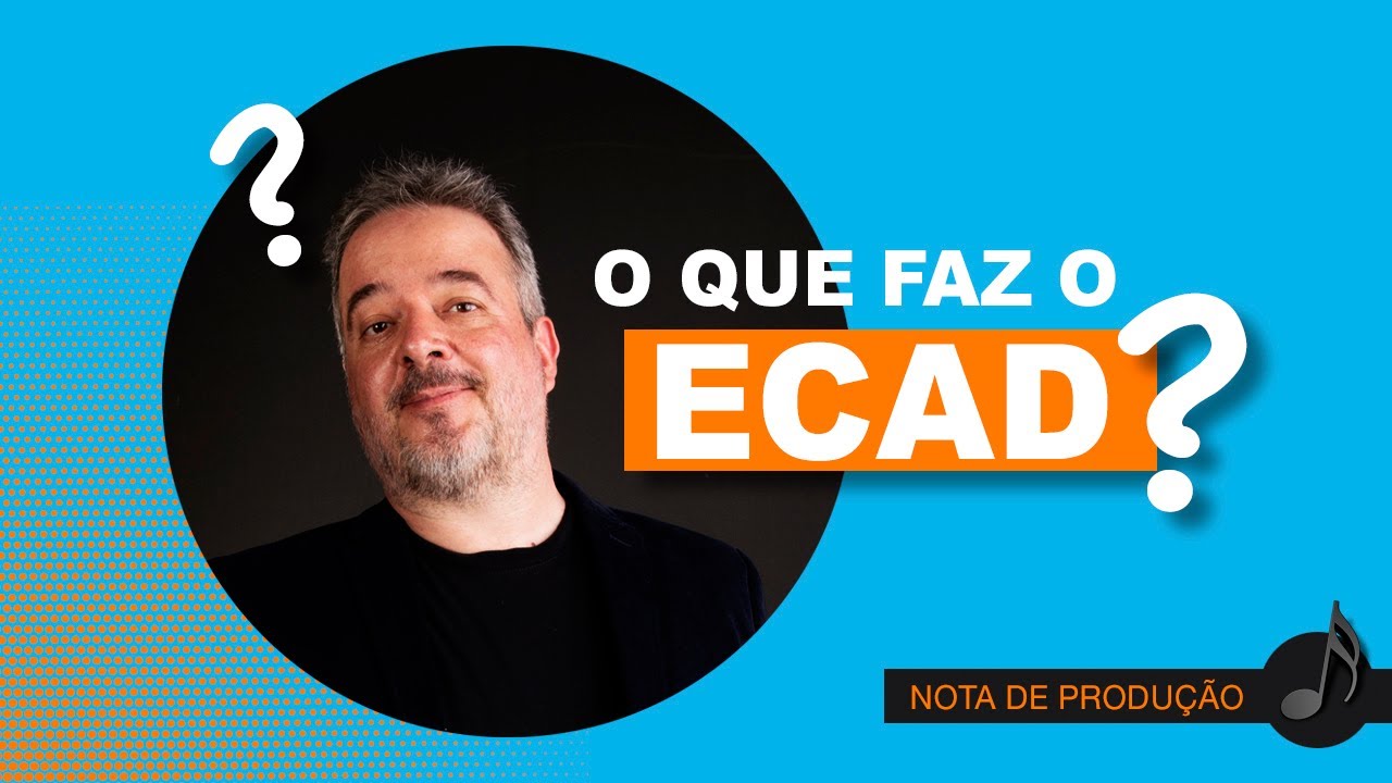 O QUE FAZ O ECAD?