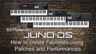 Roland Juno-DS - How to create Favorites using Patches and Performances
