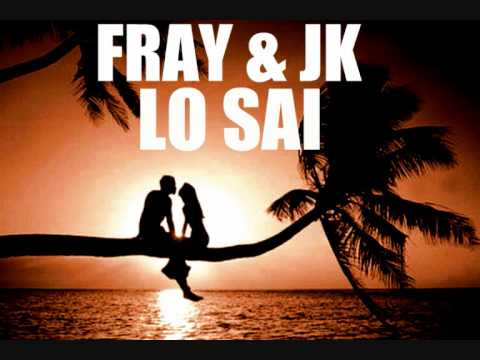 FRAY & JK - LO SAI