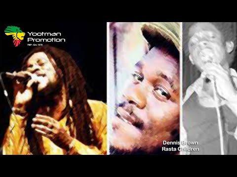 Dennis Brown - Rasta Children (1979) QHD Quality