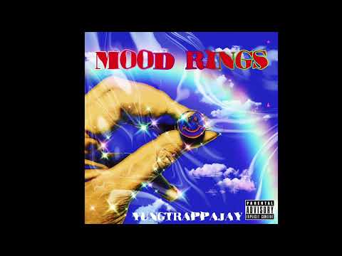 Yung Trappa Jay - Mood Rings